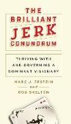 The Brilliant Jerk Conundrum