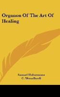 ORGANON OF THE ART OF HEALING