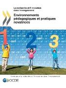La recherche et l'innovation dans l'enseignement Environnements pédagogiques et pratiques novatrices