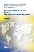 Forum Mondial Sur La Transparence Et l'Échange de Renseignements À Des Fins Fiscales: Rapport d'Examen Par Les Pairs: Sénégal 2016 Phase 2: Mise En Oe