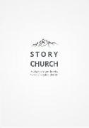 Story-Church: Awakening Your Church's World Changing Identity