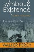 Symbol and Existence: A Study in Meaning: Explorations of Human Nature
