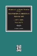 Marriage and Death Notices from the Southern Christian Advocate, 1837-1860. (Vol. #1)