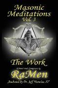 Masonic Meditations vol 3: The Work