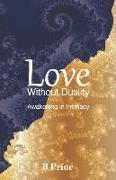 Love Without Duality: Awakening in Intimacy