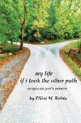 my life if i took the other path: an episodic poetic memoir
