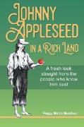 Johnny Appleseed in a Rich Land