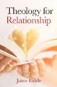 Theology for Relationship