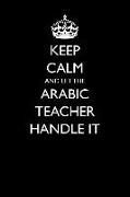 Keep Calm and Let the Arabic Teacher Handle It