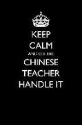 Keep Calm and Let the Chinese Teacher Handle It