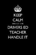 Keep Calm and Let the Drivers Ed Teacher Handle It