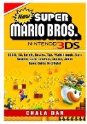 New Super Mario Bros 3DS, 3DSXL, DS, Levels, Bosses, Tips, Walkthrough, Stars, Secrets, Exits, Enemies, Bosses, Jokes, Game Guide Unofficial