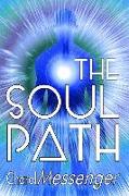 The Soul Path: Being Fully Conscious