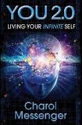 You 2.0: Living Your Infinite Self