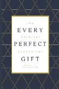 Every Perfect Gift: The Original Screenplay