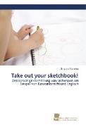 Take out your sketchbook!