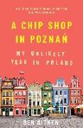 A Chip Shop in Poznań