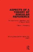 Aspects of a Theory of Singular Reference