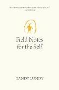 Field Notes for the Self