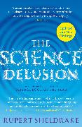 The Science Delusion