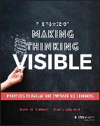 The Power of Making Thinking Visible