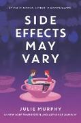 Side Effects May Vary