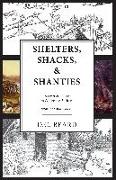 Shelters, Shacks, and Shanties