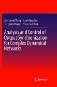 Analysis and Control of Output Synchronization for Complex Dynamical Networks