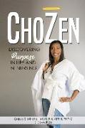 ChoZen: Discovering Purpose In Life and Nursing