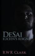 Lucien's Reign: DeSai Trilogy