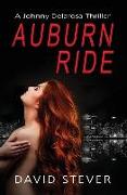 Auburn Ride: A Johnny Delarosa Thriller