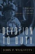 Devotion to Duty: A Biography of Admiral Clifton A. F. Sprague