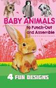 Baby Animals to Punch-Out and Assemble: 4 Fun Designs