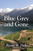 Blue Grey and Gone