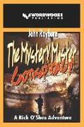 The Mystery Master &#8213, Conspiracy: A Rick O'Shea Adventure