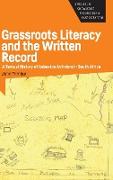 Grassroots Literacy and the Written Record