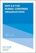HRM 4.0 For Human-Centered Organizations