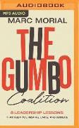 The Gumbo Coalition: 10 Leadership Lessons That Help You Inspire, Unite, and Achieve