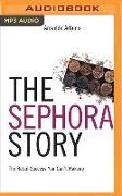 The Sephora Story: The Retail Success You Can't Make Up
