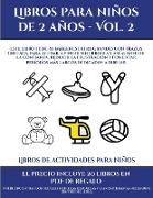 Libros de actividades para niños pequeños (Libros para niños de 2 años - Vol. 2)