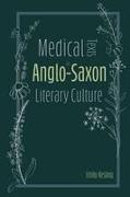 Medical Texts in Anglo-Saxon Literary Culture