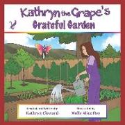 Kathryn the Grape's Grateful Garden