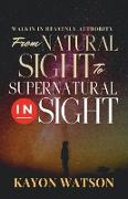 From Natural Sight to Supernatural Insight