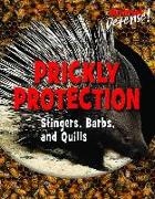 Prickly Protection: Stingers, Barbs, and Quills