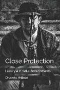 Close Protection: Luxury & Hostile Environments