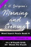 C.H. Spurgeon's Morning and Evening Word Search Puzzle Book #1 (6 x 9): January 1st to February 29th