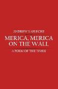 Merica, Merica, on the Wall
