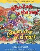 Who Lives in the Sea/¿quién Vive En El Mar?