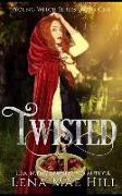 Twisted: A Twisted Fairytale Retelling