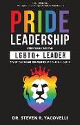 Pride Leadership: Strategies for the LGBTQ+ Leader to be the King or Queen of Their Jungle